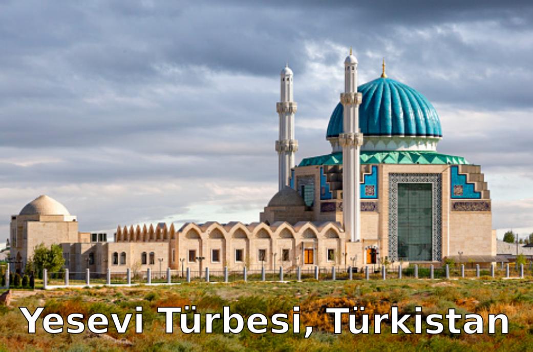 Hoca Ahmet Yesevii Türbesi, Türkistan
